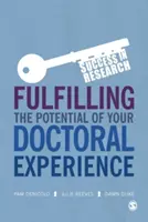 Wykorzystanie potencjału doświadczenia doktoranckiego - Fulfilling the Potential of Your Doctoral Experience