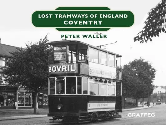 Zaginione tramwaje Anglii: Coventry - Lost Tramways of England: Coventry