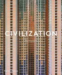 Cywilizacja: The Way We Live Now - Civilization: The Way We Live Now