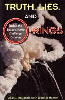 Prawda, kłamstwa i o-ringi: Wewnątrz katastrofy promu kosmicznego Challenger - Truth, Lies, and O-Rings: Inside the Space Shuttle Challenger Disaster