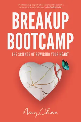 Breakup Bootcamp: Nauka o przeprogramowaniu serca - Breakup Bootcamp: The Science of Rewiring Your Heart