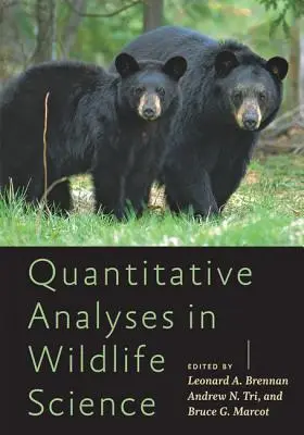 Analizy ilościowe w nauce o dzikiej przyrodzie - Quantitative Analyses in Wildlife Science