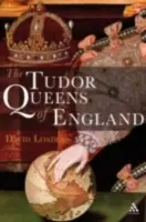 Królowe Anglii z dynastii Tudorów - The Tudor Queens of England