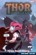 Thor God Of Thunder Vol.4: Ostatnie dni Midgardu - Thor God Of Thunder Vol.4: The Last Days Of Midgard