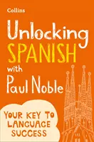 Odblokowywanie języka hiszpańskiego z Paulem Noble - Unlocking Spanish with Paul Noble