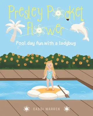 Presley Pocket Flower: Zabawa na basenie z biedronką - Presley Pocket Flower: Pool day fun with a ladybug