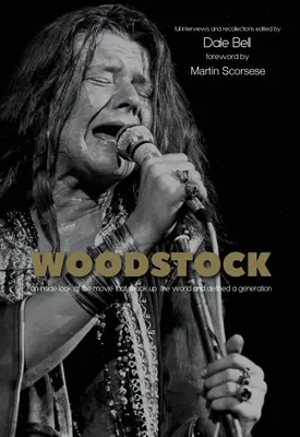 Woodstock: Wywiady i wspomnienia - Woodstock: Interviews and Recollections