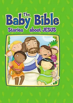 Biblia dla dzieci: Opowieści o Jezusie - Baby Bible: Stories about Jesus