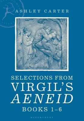 Wybór z Eneidy Wergiliusza, księgi 1-6: A Student Reader - Selections from Virgil's Aeneid Books 1-6: A Student Reader