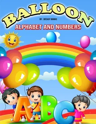 Balonowy alfabet i cyfry - kolorowanka dla dzieci - Balloon Alphabet and Numbers Coloring Book for Kids