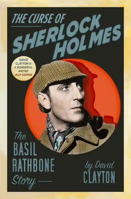 Klątwa Sherlocka Holmesa: historia Basila Rathbone'a - The Curse of Sherlock Holmes: The Basil Rathbone Story