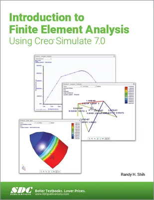 Wprowadzenie do analizy elementów skończonych przy użyciu Creo Simulate 7.0 - Introduction to Finite Element Analysis Using Creo Simulate 7.0