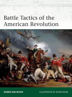 Taktyka bitewna rewolucji amerykańskiej - Battle Tactics of the American Revolution