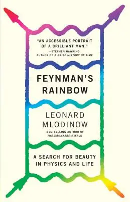 Tęcza Feynmana: Poszukiwanie piękna w fizyce i w życiu - Feynman's Rainbow: A Search for Beauty in Physics and in Life