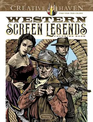 Kolorowanka Creative Haven Legendy zachodniego ekranu - Creative Haven Western Screen Legends Coloring Book