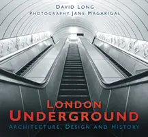 Londyńskie metro: Architektura, design i historia - London Underground: Architecture, Design and History