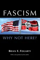 Faszyzm: Dlaczego nie tutaj? - Fascism: Why Not Here?