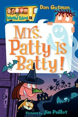 Moja dziwna szkoła #13: Pani Patty jest nietoperzycą! - My Weird School #13: Mrs. Patty Is Batty!