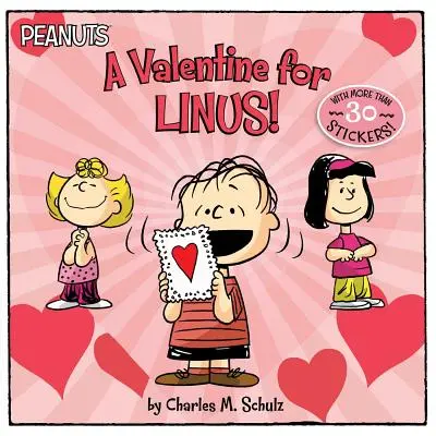 Walentynka dla Linusa! [Z 30 naklejkami] - A Valentine for Linus! [With 30 Stickers]