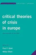 Krytyczne teorie kryzysu w Europie: Od Weimaru do Euro - Critical Theories of Crisis in Europe: From Weimar to the Euro