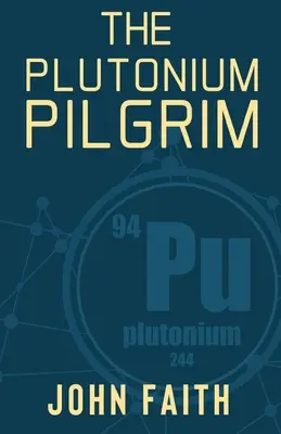 Pielgrzym plutonu - The Plutonium Pilgrim