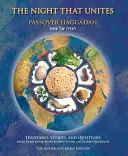 Noc, która jednoczy Hagadę Paschalną: Nauki, historie i pytania rabina Kooka, rabina Soloveitchika i rabina Carlebacha - The Night That Unites Passover Haggadah: Teachings, Stories, and Questions from Rabbi Kook, Rabbi Soloveitchik, and Rabbi Carlebach