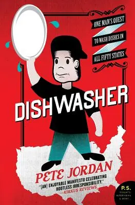 Zmywarka: Wyprawa jednego człowieka, by pozmywać naczynia we wszystkich pięćdziesięciu stanach - Dishwasher: One Man's Quest to Wash Dishes in All Fifty States