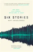 Six Stories: Thriller - Six Stories: A Thriller