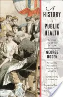 Historia zdrowia publicznego - A History of Public Health
