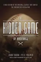 Ukryta gra w baseball - rewolucyjne podejście do baseballu i jego statystyk - Hidden Game of Baseball - A Revolutionary Approach to Baseball and Its Statistics