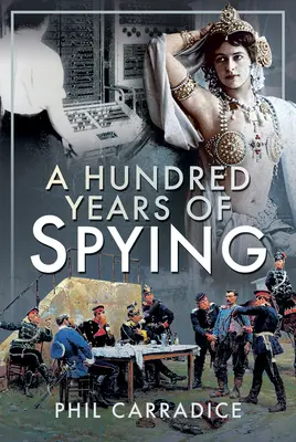 Sto lat szpiegowania - A Hundred Years of Spying