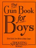 Książka o broni dla chłopców - The Gun Book for Boys