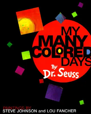 Moje wielobarwne dni - My Many Colored Days