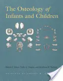 Osteologia niemowląt i dzieci - The Osteology of Infants and Children