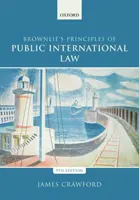 Zasady międzynarodowego prawa publicznego Brownlie's Principles of Public International Law - Brownlie's Principles of Public International Law