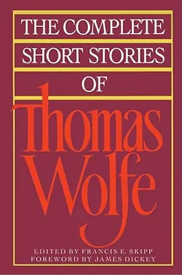 Komplet opowiadań Thomasa Wolfe'a - The Complete Short Stories of Thomas Wolfe