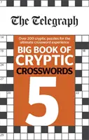 Wielka księga krzyżówek Telegraph 5 - Telegraph Big Book of Cryptic Crosswords 5