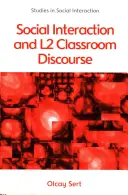 Interakcje społeczne i dyskurs w klasie L2 - Social Interaction and L2 Classroom Discourse