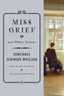 Miss Grief i inne opowiadania - Miss Grief and Other Stories