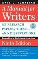A Manual for Writers of Research Papers, Theses, and Dissertations, wydanie dziewiąte: Styl Chicago dla studentów i naukowców - A Manual for Writers of Research Papers, Theses, and Dissertations, Ninth Edition: Chicago Style for Students and Researchers