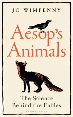 Zwierzęta Ezopa: Nauka kryjąca się za bajkami - Aesop's Animals: The Science Behind the Fables