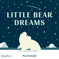 Marzenia małego niedźwiadka - Little Bear Dreams