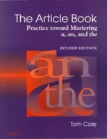 Książka z artykułami: Praktyka w kierunku opanowania A, An i the - The Article Book: Practice Toward Mastering A, An, and the