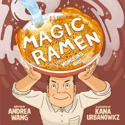 Magiczny ramen: Historia Momofuku Ando - Magic Ramen: The Story of Momofuku Ando