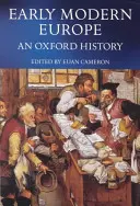 Wczesnonowożytna Europa: Historia oksfordzka - Early Modern Europe: An Oxford History