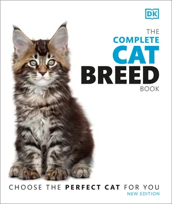 Kompletna księga ras kotów, wydanie drugie - The Complete Cat Breed Book, Second Edition