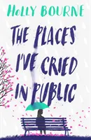 Miejsca, w których płakałem publicznie - Places I've Cried in Public