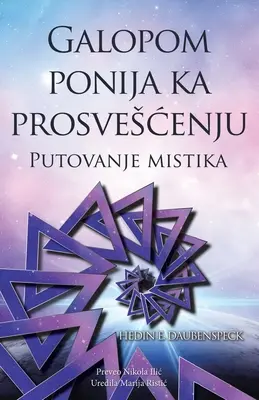 Galopom Ponija Ka Prosveenju: Putovanje Mistika