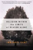 Religia w granicach samego rozumu - Religion Within the Limits of Reason Alone