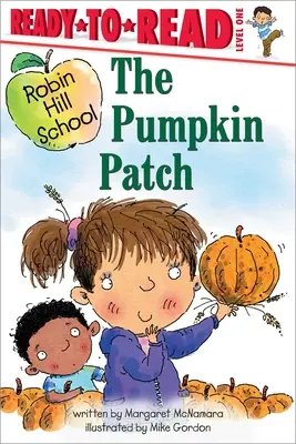 The Pumpkin Patch: Gotowe do czytania, poziom 1 - The Pumpkin Patch: Ready-To-Read Level 1